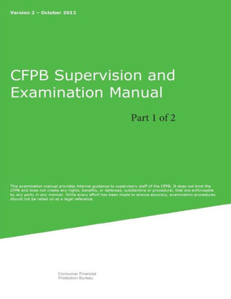 CFPB Supervision and Examination Manual (Part 1 of 2): Version 2