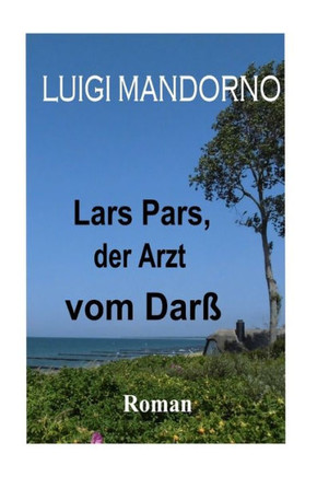 Lars Pars, der Arzt vom Dar??,Bredehoft