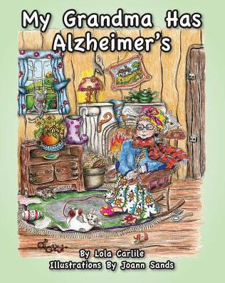 My Grandma Has Alzheimer's