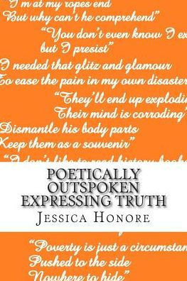 Poetically Outspoken Expressing Truth