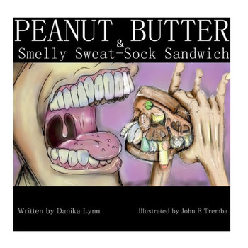 Peanut Butter and Smelly Sweat-Sock Sandwich