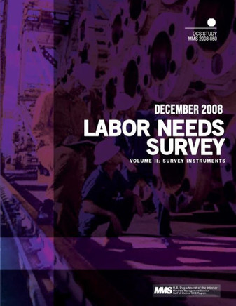Labor Needs Survey Volume II: Survey Instruments