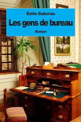 Les gens de bureau : 9781507684313