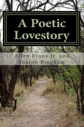 A Poetic Lovestory: A Book of Poetry : 9781507689547