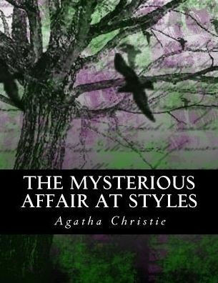 The Mysterious Affair at Styles: Illustrated Large Print Edition - Large Print