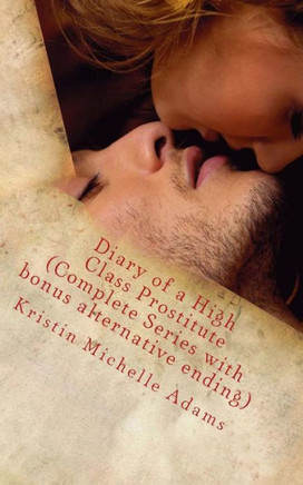 Diary of a High Class Prostitute (Complete Series with bonus alternative ending): Scarlett Series Box Set