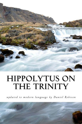 Hippolytus On The Trinity