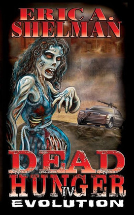 Dead Hunger IV: Evolution