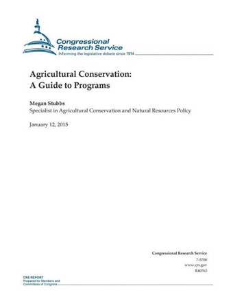 Agricultural Conservation: A Guide to Programs : 9781507734476