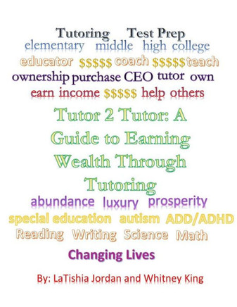 Tutor 2 Tutor: A Guide to Earning Wealth Through Tutoring