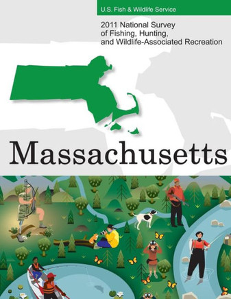2011 National Survey of Fishing, Hunting, and Wildlife-Associated Recreation?Massachusetts