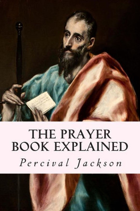 The Prayer Book Explained : 9781507743591