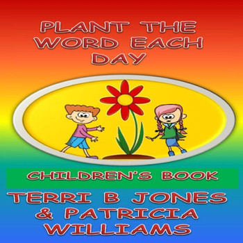 Plant The Word Each Day: Foster Parents Planting Seed Into Their Toddlers