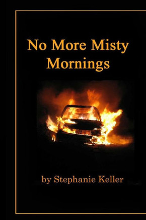 No More Misty Mornings