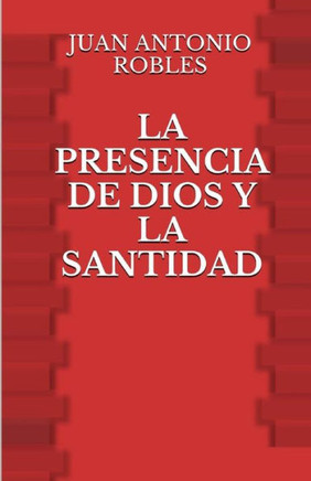La Presencia de Dios y la Santidad