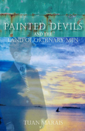 Painted Devils: And the Land of Ordinary Men