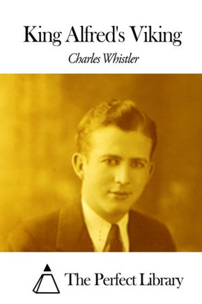 King Alfred's Viking : 9781507804285