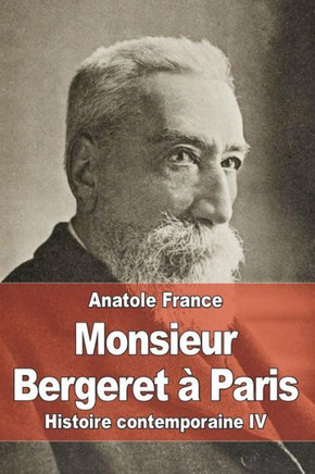 Monsieur Bergeret ??Paris: Histoire contemporaine IV