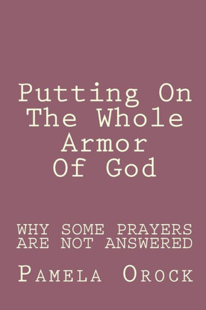 Putting On The Whole Armor Of God: Putting On Jesus Christ