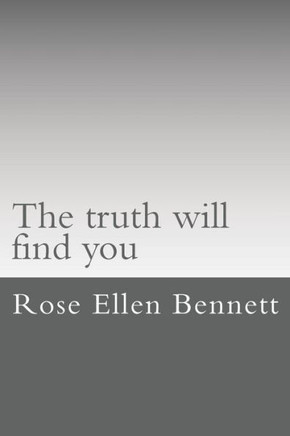 The truth will find you