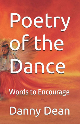 Poetry of the Dance: Words to Encourage