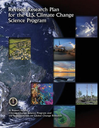 Revised Research Plan for the U.S. Climate Change Science Program : 9781507847770