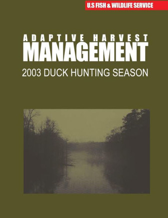 Adaptive Harvest Management 2003 Duck Hunting Season