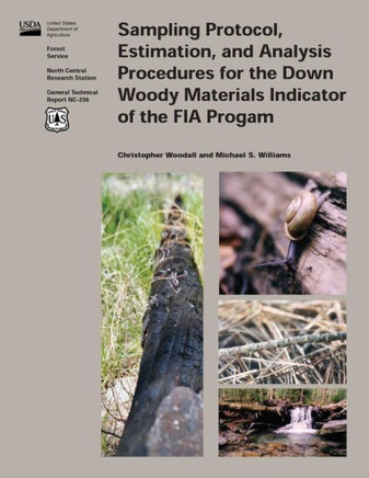 Sampling Protocol, Estimation, and Analysis Procedures for the Down Woody Materials Indicator of the FIA Program