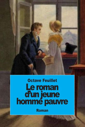 Le roman d'un jeune homme pauvre : 9781507856680