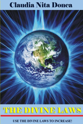 The Divine Laws: Use the Divine Laws to Increase!