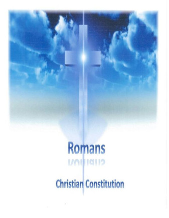 Romans: The Christian Constitution