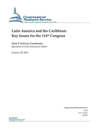 Latin America and the Caribbean: Key Issues for the 114th Congress