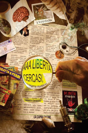 AAA libert??cercasi: Amalgame multiforme di pensieri liberi e discutibili sedimentati negli anni