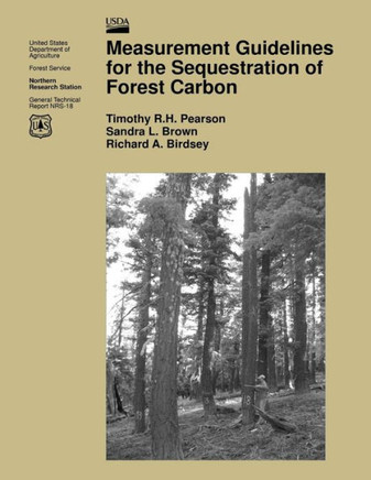 Measurement Guidelines for the Sequestration of Forest Carbon