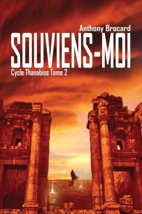 Souviens-moi: Cycle Thanabios tome 2