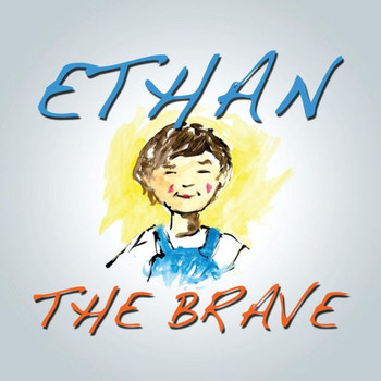 Ethan The Brave