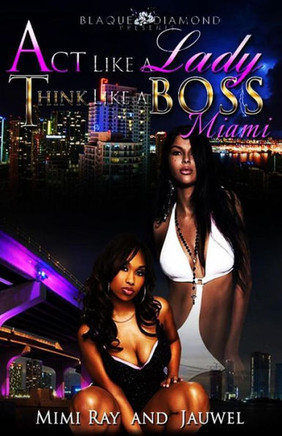 Act Like A Lady Think Like A Boss: Miami