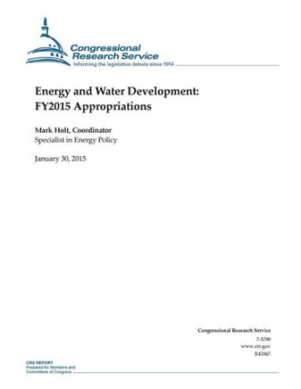 Energy and Water Development: FY2015 Appropriations : 9781508432845