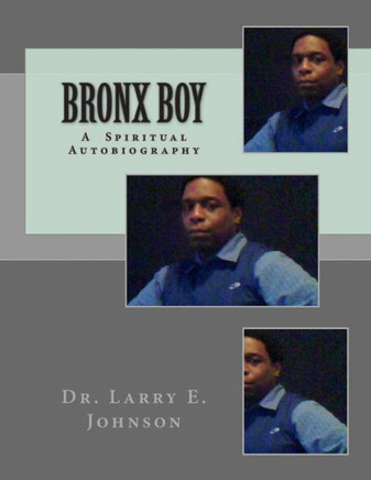 Bronx Boy: A Spiritual Autobiography