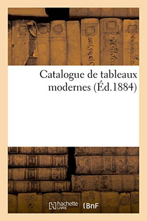 Catalogue De Tableaux Modernes (French Edition)