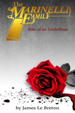 The Marinelli Family: Rise of an Underboss