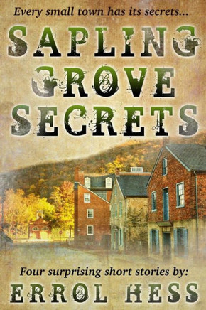 Sapling Grove Secrets: Four Surprising Short Stories