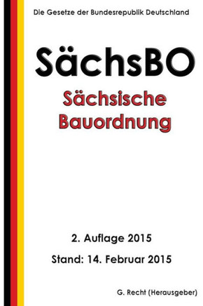Sechsische Bauordnung (SechsBO), 2. Auflage 2015