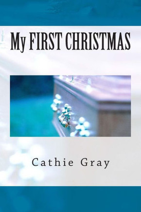 My FIRST CHRISTMAS