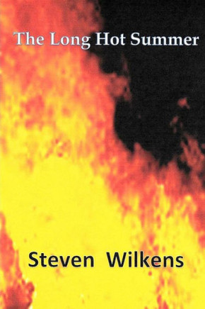The Long Hot Summer : 9781508501480