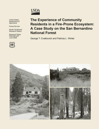 The Experience of Community Residents in a Fire-Prone Ecosystem: A Case Study on the San Bernardino National Forest