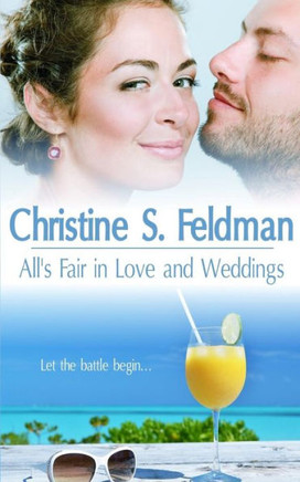 All's Fair in Love and Weddings