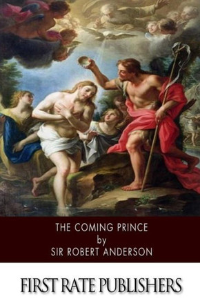 The Coming Prince : 9781508528494