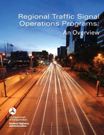 Regional Traffic Signal Operations Programs: An Overview : 9781508557289