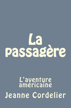 La passagere: L'aventure americaine
